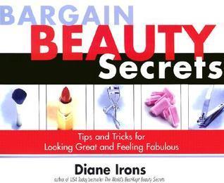 Bargain Beauty Secrets - Tips And Tricks For Looking Great And Feeling Fabulous - Thryft