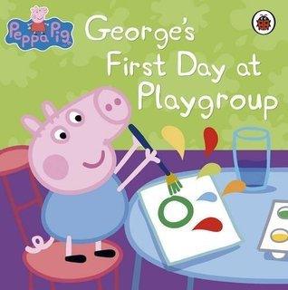 Peppa Pig: George's First Day at Playgroup - Thryft