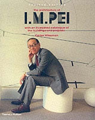 The Architecture of I. M. Pei - Thryft