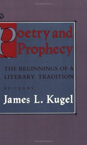 Poetry And Prophecy - The Beginnings Of A Literary Tradition - Thryft