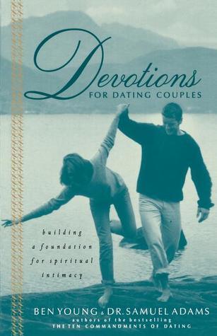 Devotions for Dating Couples : Building a Foundation for Spiritual Intimacy - Thryft