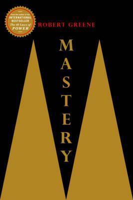 Mastery: The Modern Machiavellian