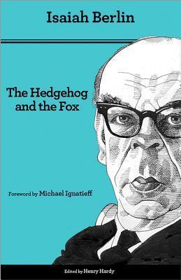 The Hedgehog and the Fox : An Essay on Tolstoy's View of History - Second Edition - Thryft