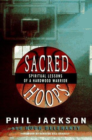 Sacred Hoops: Spiritual Lessons of a Hadwood Warrior - Thryft