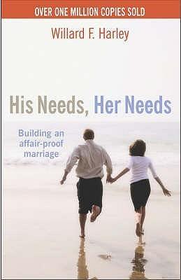 His Needs, Her Needs : Building an Affair-Proof Marriage - Thryft