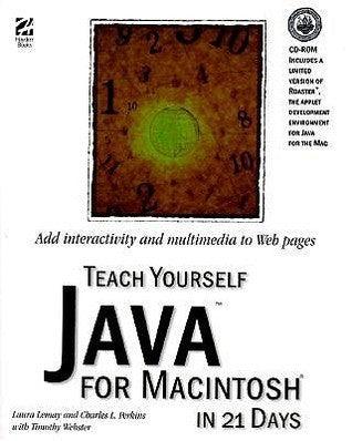 Teach Yourself Java for Macintosh in 21 Days - Thryft