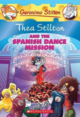 Thea Stilton and the Spanish Dance Mission - Thryft