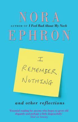 I Remember Nothing and other reflections : Memories and wisdom from the iconic writer and director - Thryft