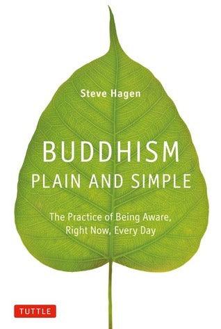 Buddhism Plain and Simple : The Practice of Being Aware, Right Now, Every Day - Thryft