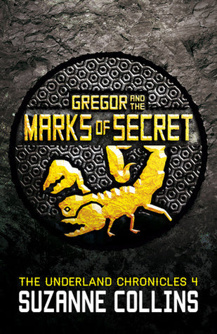 Gregor and the Marks of Secret - The Underland Chronicles