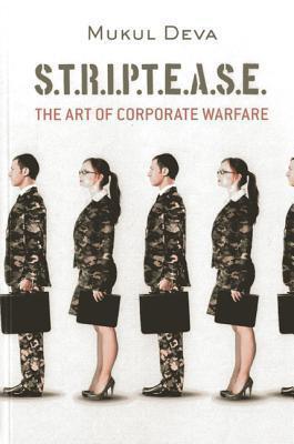 Striptease: The Art of Corporate Warfare - Thryft