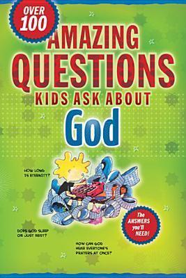 Amazing Questions Kids Ask About God - Thryft