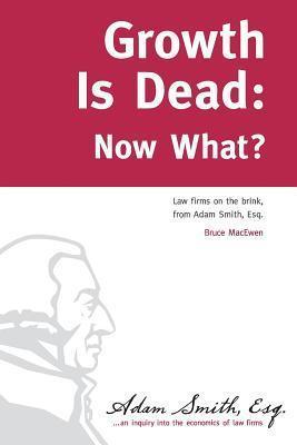 Growth Is Dead - Now What? : Law Firms On The Brink - Thryft