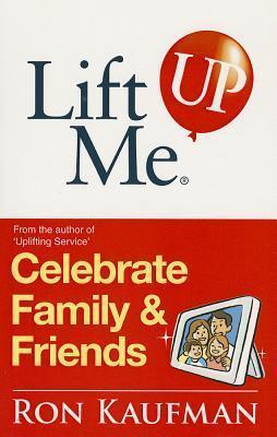 Lift Me Up - Celebrate Family & Friends - Thryft