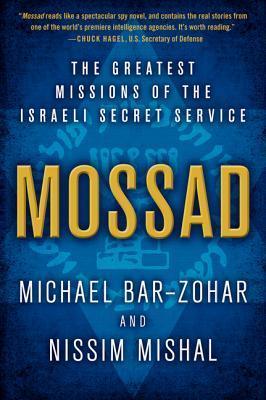 Mossad : The Greatest Missions of the Israeli Secret Service - Thryft