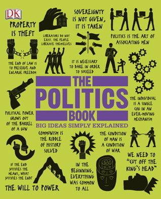 The Politics Book : Big Ideas Simply Explained - Thryft