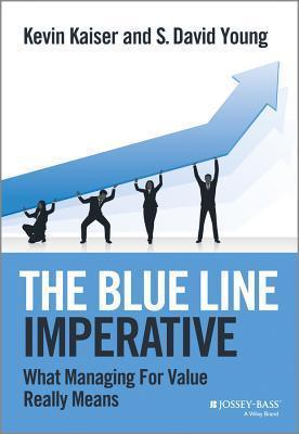 The Blue Line Imperative - What Managing For Value Really Means - Thryft