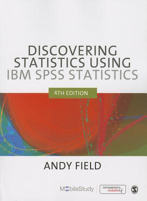 Discovering Statistics Using IBM SPSS Statistics and Sex and Drugs and Rock 'N' Roll - Thryft
