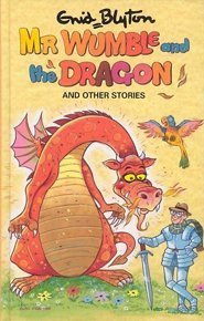 Mr Wumble and the Dragon and Other Stories