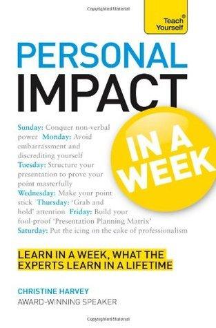 Personal Impact at Work in a Week: Teach Yourself - Thryft