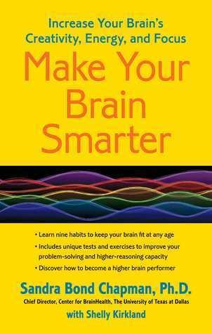 Make Your Brain Smarter : Increase Your Brain's Creativity, Energy, and Focus - Thryft