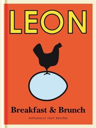 Leon Breakfast & Brunch: Naturally Fast Recipes