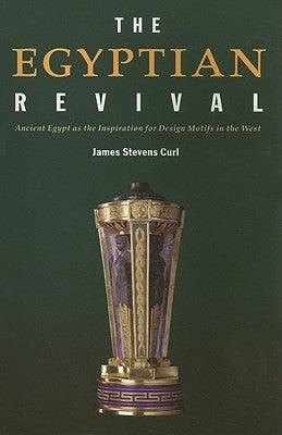 The Egyptian Revival : Ancient Egypt as the Inspiration for Design Motifs in the West - Thryft