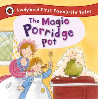 The Magic Porridge Pot: Ladybird First Favourite Tales - Thryft