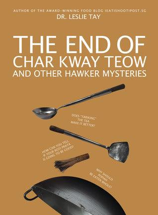 The End of Char Kway Teow and Other Hawker Mysteries - Thryft