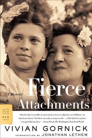 Fierce Attachments : A Memoir - Thryft