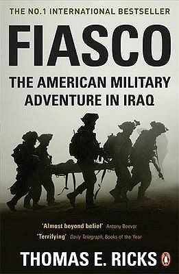 Fiasco : The American Military Adventure in Iraq - Thryft