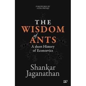 The Wisdom of Ants - A Short History of Economics