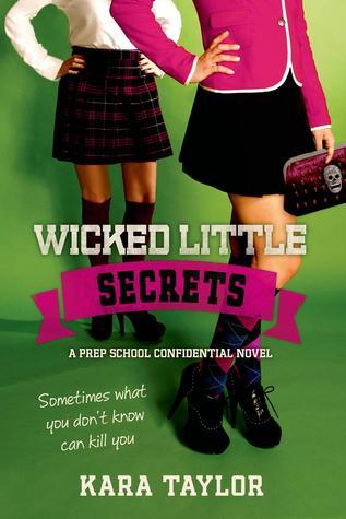 Wicked Little Secrets: A Prep School Confidential Novel