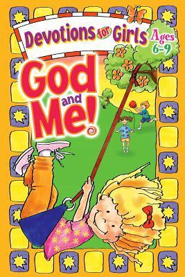 God and Me! Devotions for Girls Ages 6-9