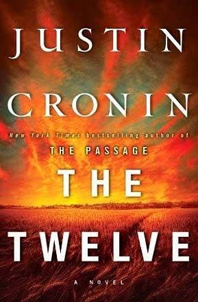 The Twelve (Book Two of the Passage Trilogy) : A Novel (Book Two of the Passage Trilogy) - Thryft