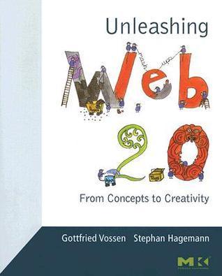 Unleashing Web 2.0 : From Concepts to Creativity - Thryft