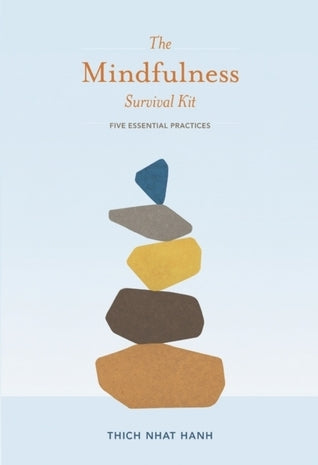 The Mindfulness Survival Kit: Five Essential Practices