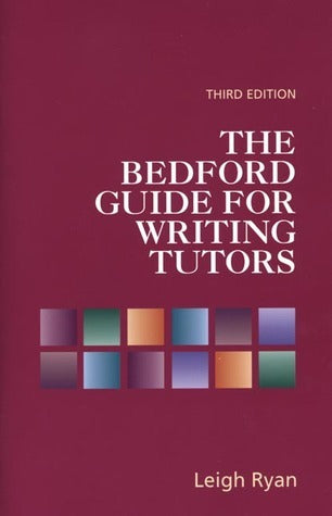 The Bedford Guide for Writing Tutors