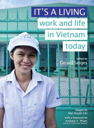 It's a Living : Work and Life in Vietnam Today - Thryft