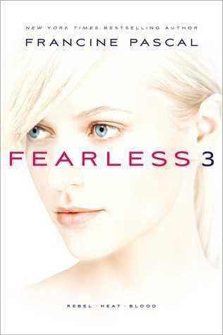 Fearless 3 : Rebel; Heat; Blood - Thryft