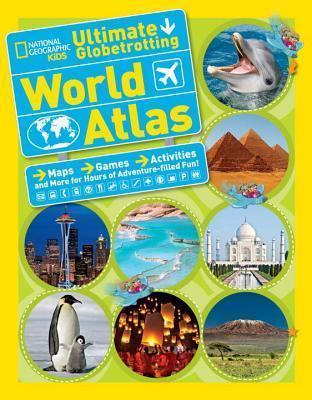 National Geographic Kids Ultimate Globetrotting World Atlas - Thryft