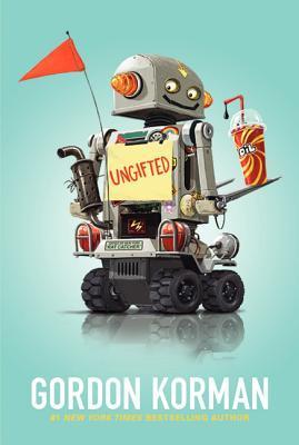 Ungifted: A Funny and Heartwarming Story About a Middle School Prankster Who Changes Everything for Kids