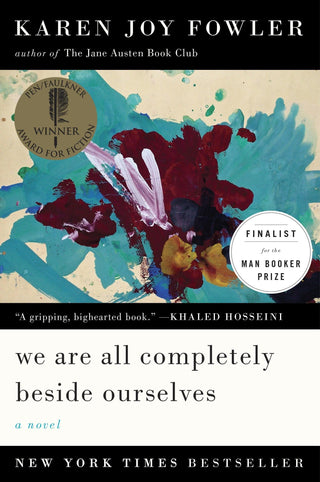 We Are All Completely Beside Ourselves : A Novel - Thryft