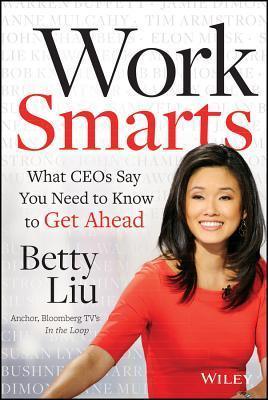 Work Smarts: What CEOs Say You Need To Know to Get Ahead - Thryft