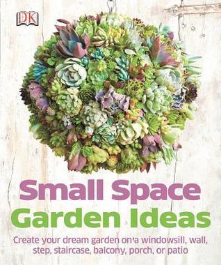 Small Space Garden Ideas - Thryft
