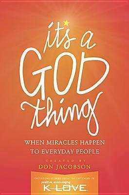 It's A God Thing - When Miracles Happen To Everyday People - Thryft