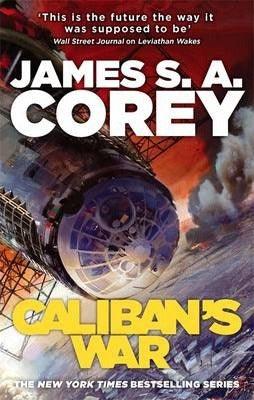 Caliban's War : Book 2 of the Expanse (now a Prime Original series) - Thryft