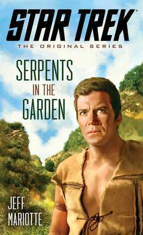 Star Trek: The Original Series: Serpents in the Garden - Thryft