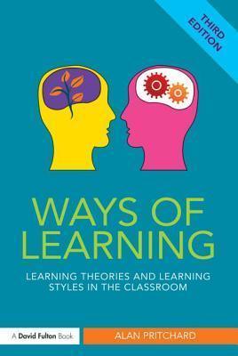 Ways Of Learning - Learning Theories And Learning Styles In The Classroom - Thryft