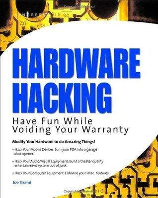 Hardware Hacking - Have Fun While Voiding Your Warranty - Thryft